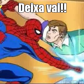 Deixa vai!! 