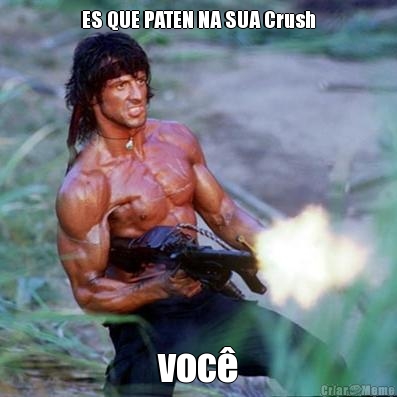 ES QUE PATEN NA SUA Crush voc�