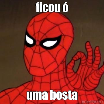ficou � uma bosta