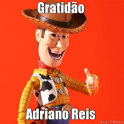 Gratid�o  Adriano Reis 