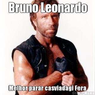 Bruno Leonardo Melhor parar casviadagi Fera
