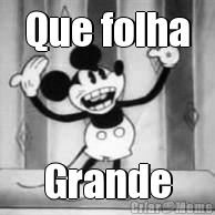 Que folha Grande