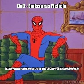 DvD - Emissoras Fict�cia  https://www.youtube.com/channel/UCj2beyF5kgaske0sS0yAqdQ