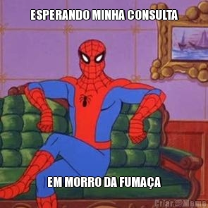 ESPERANDO MINHA CONSULTA EM MORRO DA FUMA�A