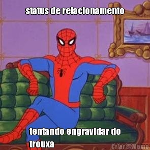status de relacionamento tentando engravidar do
trouxa