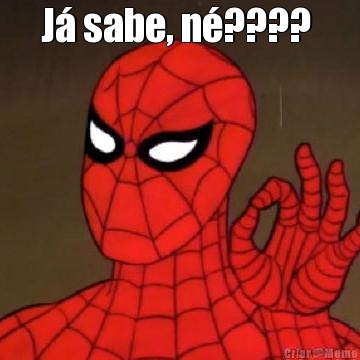 J� sabe, n�????  