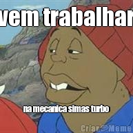 vem trabalhar na mecanica simas turbo