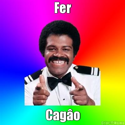 Fer Cag�o