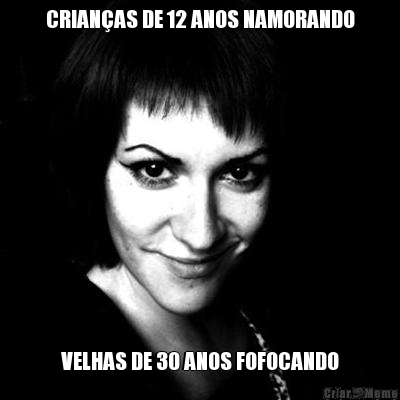 CRIAN�AS DE 12 ANOS NAMORANDO VELHAS DE 30 ANOS FOFOCANDO