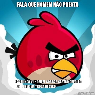 FALA QUE HOMEM N�O PRESTA MAS NUNCA VI HOMEM COBRAR CART�O CR�DITO
DA MULHER EM TROCA DE SEXO