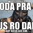 n�ODA PRA ler FUS RO DAH!