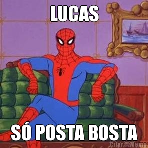 LUCAS S� POSTA BOSTA