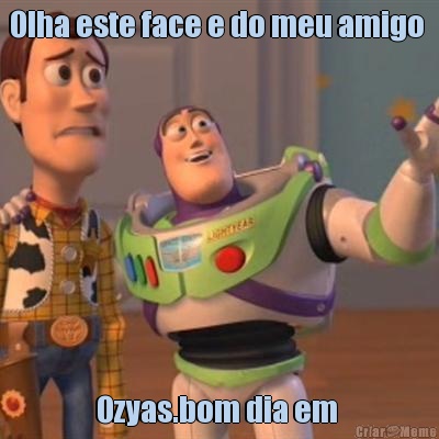 Olha este face e do meu amigo  Ozyas.bom dia em 
