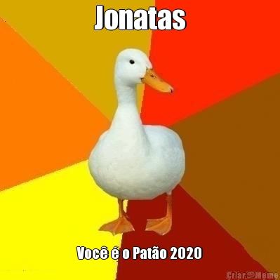 Jonatas Voc� � o Pat�o 2020