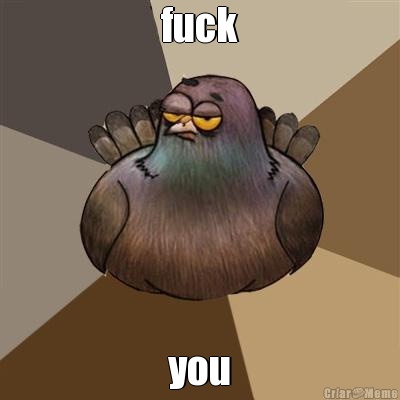 fuck you