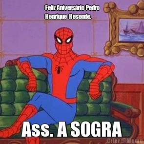 Feliz Anivers�rio Pedro
Henrique  Resende. Ass. A SOGRA