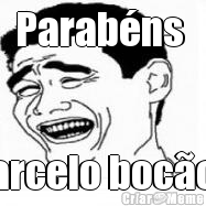 Parab�ns  Marcelo boc�o!!!