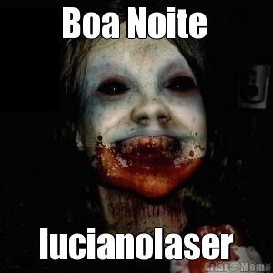 Boa Noite  lucianolaser
