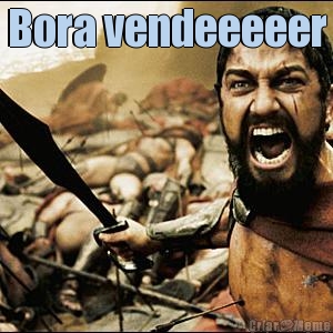 Bora vendeeeeer
 
