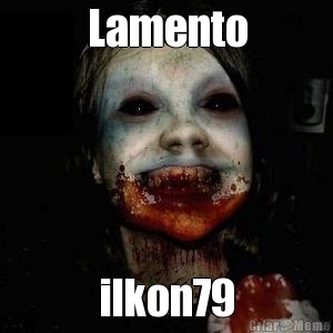 Lamento ilkon79
