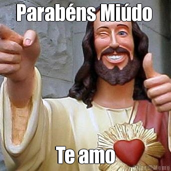 Parab�ns Mi�do  Te amo