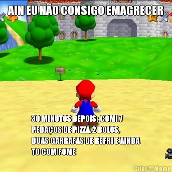 AIN EU N�O CONSIGO EMAGRECER 30 MINUTOS DEPOIS: COMI 7
PEDA�OS DE PIZZA, 2 BOLOS,
DUAS GARRAFAS DE REFRI E AINDA
TO COM FOME