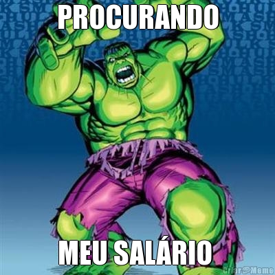 PROCURANDO MEU SAL�RIO 