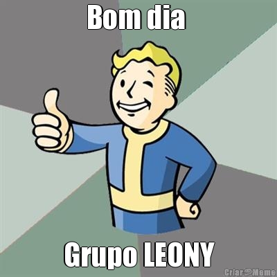 Bom dia  Grupo LEONY