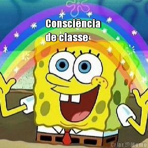 
Consci�ncia 
de classe 