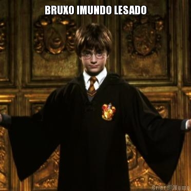 BRUXO IMUNDO LESADO 