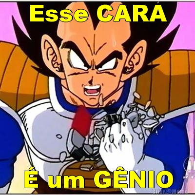 Esse CARA � um G�NIO
