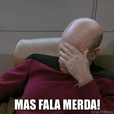  MAS FALA MERDA!