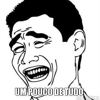  UM POUCO DE TUDO 