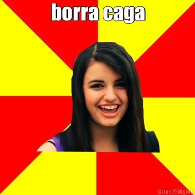 borra caga
 