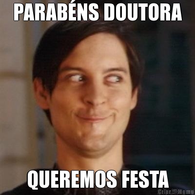 PARAB�NS DOUTORA QUEREMOS FESTA