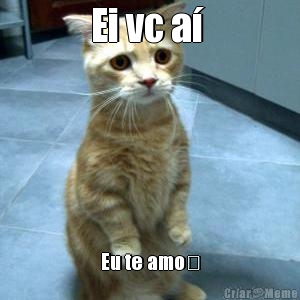 Ei vc a�  Eu te amo❤
