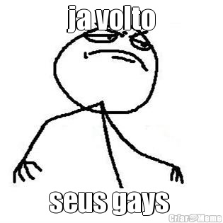 ja volto seus gays 
