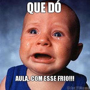 QUE D�  AULA.. COM ESSE FRIO!!!
