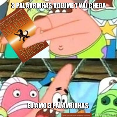 3 PALAVRINHAS VOLUME 7 VAI CHEGA EU AMO 3 PALAVRINHAS 