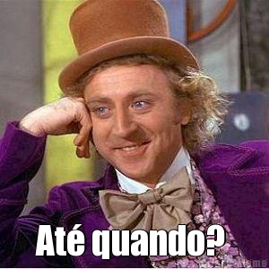  At� quando? 