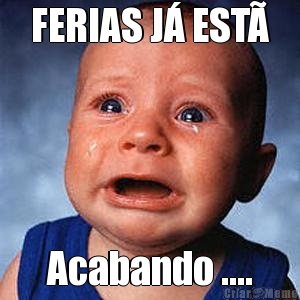 FERIAS J� EST� Acabando ....
