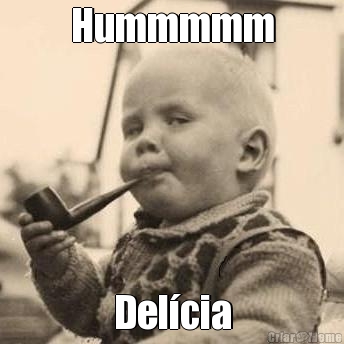 Hummmmm Del�cia