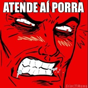 ATENDE A� PORRA 