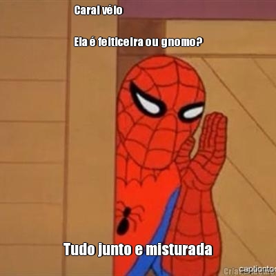 Carai v�io

Ela � feiticeira ou gnomo? Tudo junto e misturada
