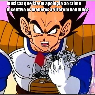 m�sicas que fazem apologia ao crime
incentiva os menores a virarem bandidos 