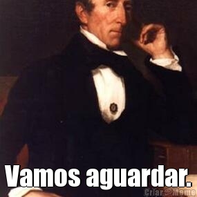  Vamos aguardar.