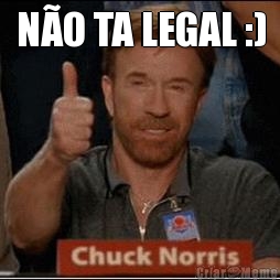 N�O TA LEGAL :)
 