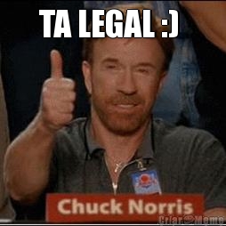 TA LEGAL :)  