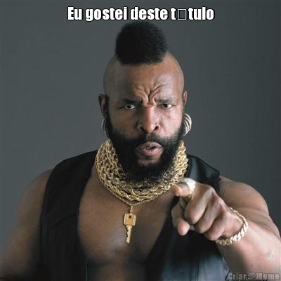 Eu gostei deste t�tulo 