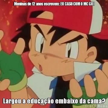 Meninas de 12 anos escrevem: EU CASO COM O MC GUI Largou a educa��o embaixo da cama?
